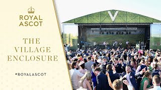 The Village Enclosure  Royal Ascot 2019 [upl. by Ahsiym452]