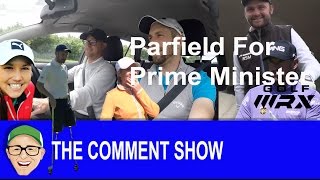 Parfield For Prime Minister the Comment Show [upl. by Eerihs]