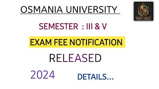 EXAM FEE NOTIFICATION DETAILS RELEASED  DEGREE  OU  SEMESTER  3 amp 5  shivanipallela [upl. by Pontus]