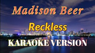 Madison Beer  Reckless Karaoke [upl. by Danny]