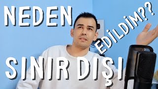 Neden Sınır Dışı Edildim  Başağrı Hikayem [upl. by Octavla226]