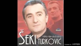 Seki Turkovic  10 godina manje  Audio 2001 [upl. by Ydor]