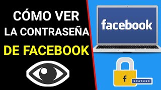 Cómo ver su contraseña de Facebook en una computadora portátil  de escritorio [upl. by Ynaoj]