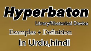 HyperbatonLiteraryRhetorical devicesDefinitionExamplesin UrduHindi [upl. by Netniuq]