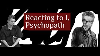 Reacting to I Psychopath Documentary [upl. by Volney]