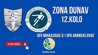 Zona Dunav 12 Kolo OFK Mihajlovac 31 OFK Arandjelovac [upl. by Dibbell]