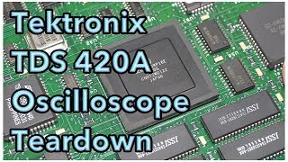 Tektronix TDS 420A Oscilloscope Teardown [upl. by Lane213]