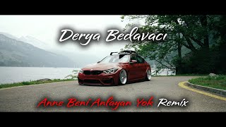 Derya Bedavacı  Kalbimi Kırıyorlar Anne  Berk Polat Remix [upl. by Ayita519]