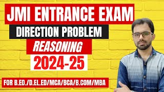 JMI Entrance Exam Preparation 202425  Direction Problem Reasoning  Explanation By Sajjad Sir [upl. by Enitram]