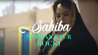 Sahiba 2021 X Simiran Kaur Dhadli X ROCKY X Latest Punjabi Song 2021 [upl. by Main]