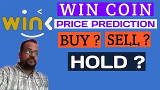 Win  Wink  Coin Price Prediction  Buy  Sell or Hold   HINDI [upl. by Ennaitsirhc]