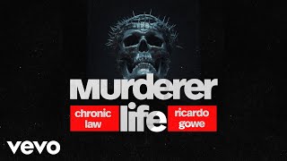 Chronic Law  Murderer Life Official Audio [upl. by Marlin794]