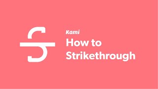 Kami How to use the Strikethrough tool [upl. by Omari]