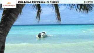 Strandurlaub Dominikanische Republik Bayahibe Südküste Dominikanische Republik [upl. by Ainahtan686]