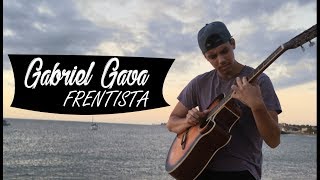 FRENTISTA  VIOLÃO FINGERSTYLE Feat Gabriel Gava [upl. by Mcnalley]