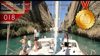 018 Sailing the Corinth Canal Visiting Epidavros and Mooring in Aegina [upl. by Nnaeerb452]