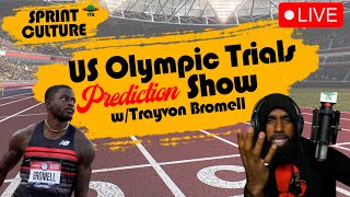 US Olympic Trials Sprint Predictions  PART 1  feat Trayvon Bromell  Sprint Culture LIVE [upl. by Ferneau317]