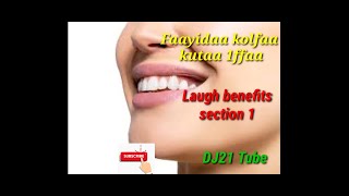 Faayidaa kolfaa kutaa 1ffa  benefits of laugh section 1 [upl. by Eerot]