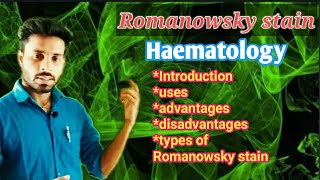 Romanowsky staining Haematology introduction Uses advantage Disadvantages And types [upl. by Esylla]