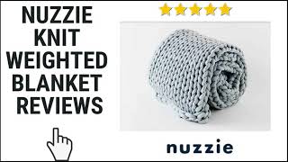 Nuzzie Knit Weighted Blanket Reviews [upl. by Cynth]