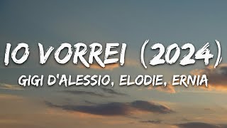 Gigi DAlessio feat Elodie Ernia  Io vorrei 2024 TestoLyrics [upl. by Notna]