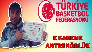 E KADEME BASKETBOL ANTRENÖRÜ NASIL OLUNUR [upl. by Ahtebbat11]