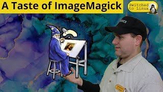 A Taste of ImageMagick [upl. by Daile]