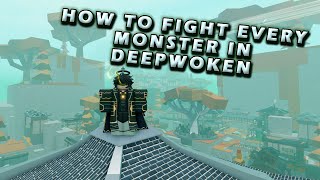 HOW TO FIGHT EVERY MONSTER IN DEEPWOKEN  Deepwoken Guide [upl. by Aubigny549]