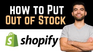 ✅ How To Put Out Of Stock In Shopify Full Guide [upl. by Dubenko]