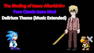 The Binding of Isaac Afterbirth Pure Classic Isaac Mod  Delirium Theme Music Extended [upl. by Seabrook104]