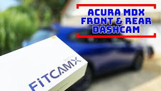 Acura MDX  4K HDR Dashcam by FIXCAMX  Front amp Rear Cameras [upl. by Ynelram]