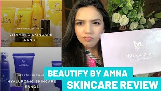 Beautify By Amna Skincare Products Review  BASIC RANGE  HYALURONIC ACID RANGE  VITAMIN C RANGE [upl. by Akilam]