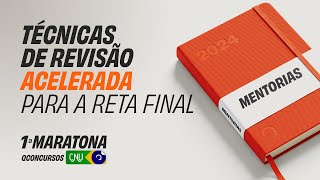 CNU Técnicas de revisão acelerada para a reta final Mentoria  MaratonaQC [upl. by Phipps]