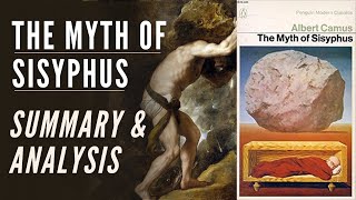 The Myth of Sisyphus Summary amp Analysis Albert Camus amp Absurdism Philosophy [upl. by Arraik]