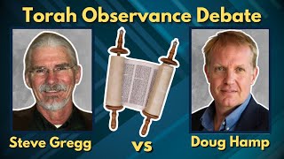 Torah Observance Debate  Steve Gregg amp Doug Hamp Audio torahobservant [upl. by Rafaelita]