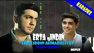 JALOLIDDIN AHMADALIYEV  ERTA INDIN amp PIANO VERSION amp KARAOKE amp TEKSTMINUS jaloliddinahmadaliyev [upl. by Vladimar]