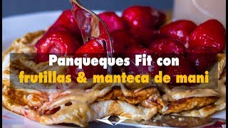 Panqueques fitness con manteca de maní y salsa de miel y frutillas UOPAK OFC [upl. by Cowley]