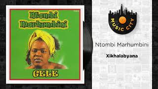 Ntombi Marhumbini  Xikhalabyana  Official Audio [upl. by Raybourne]