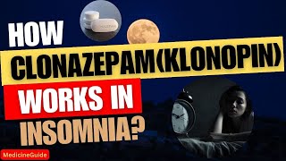 How ClonazepamKlonopin works in Insomnia clonazepam clonazepam2mg insomnia [upl. by Aerdnod]