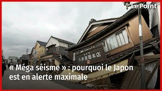 « Méga séisme »  pourquoi le Japon est en alerte maximale [upl. by Atirec]