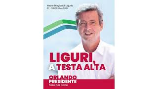 Lista Liguri a testa alta per Orlando presidente 18102024 [upl. by Oster]