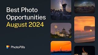 What to Photograph in August 2024 [upl. by Elinore141]