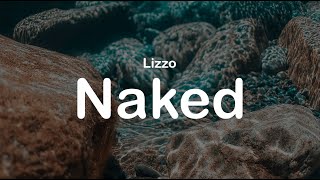 Lizzo  Naked clean lyrics [upl. by Mcknight]