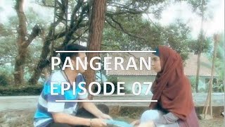 Pangeran  Episode 7 [upl. by Hcra499]