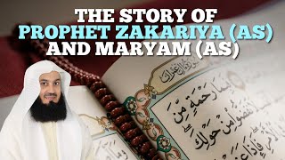 The Story of Prophet Zakariya AS and Maryam AS by Mufti Menk [upl. by Kellda]