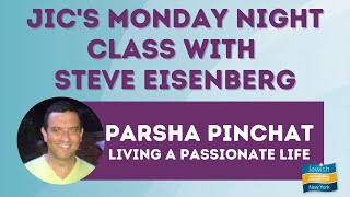 JICs Monday Night Class with Steve Eisenberg  Parshat Pinchas [upl. by Roley]