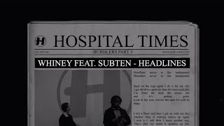 Whiney  Headlines feat Subten Official Video [upl. by Htebasile]