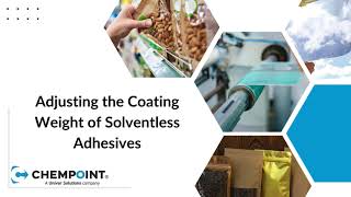 Adjusting the Coating Weight of Solventless Adhesives  ChemPoint Converter Class [upl. by Yeffej]