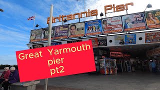 GREAT YARMOUTH walkabout and britannia pier tour pt2 [upl. by Maitund23]