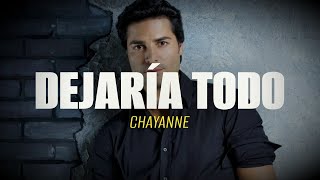 Chayanne  Dejaria Todo LetraLyrics [upl. by Idleman]